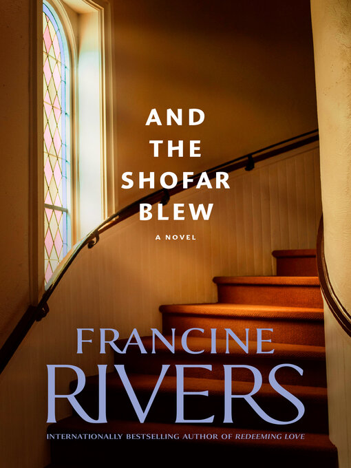 Title details for And the Shofar Blew by Francine Rivers - Wait list